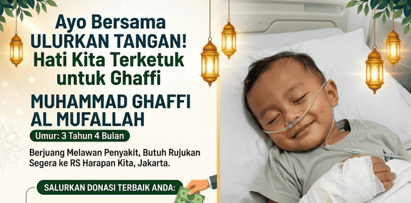 Ayo Bersama Ulurkan Tangan: Bantu Kesembuhan bagi Adik Ghaffi